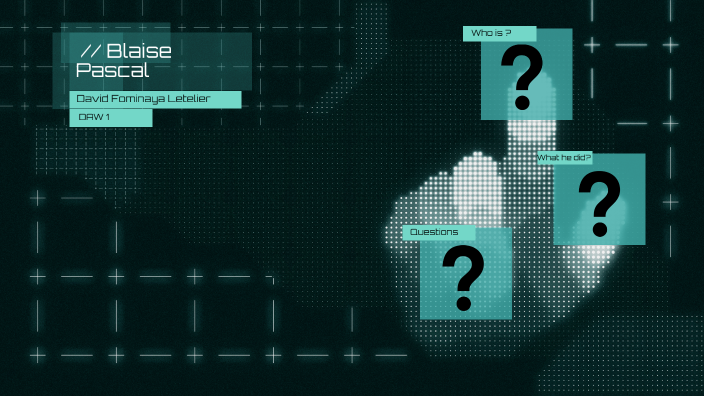 Blaise Pascal by David Fominaya Letelier on Prezi