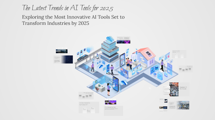 The Latest Trends in AI Tools for 2025 by ucleo 25 on Prezi