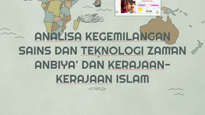 Analisa Kegemilangan Sains Dan Teknologi Zaman Anbiya 039 Dan K By Azirah Sazali