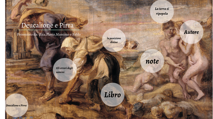 Deucalione e Pirra by Massimo Sozio on Prezi