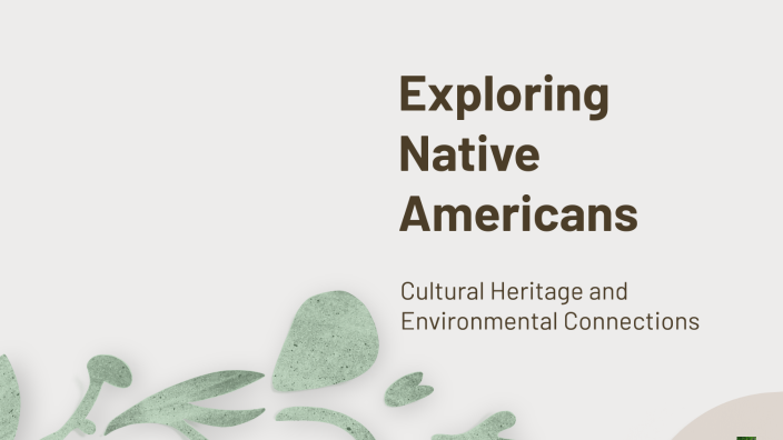 Exploring Native Americans by Cesar Lionel Días on Prezi