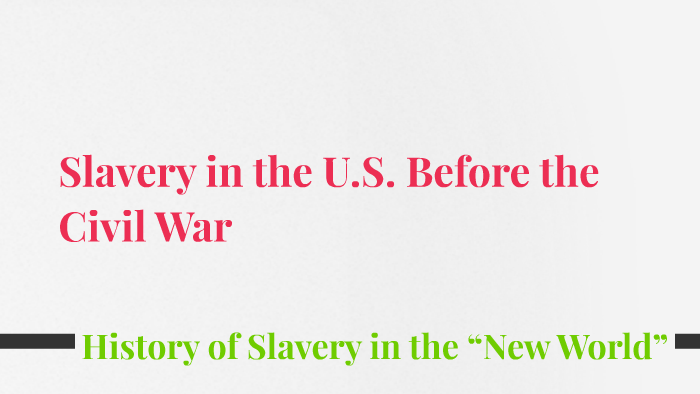 Why Did Slavery Help Cause The Civil War By Carlos Macias On Prezi Next 