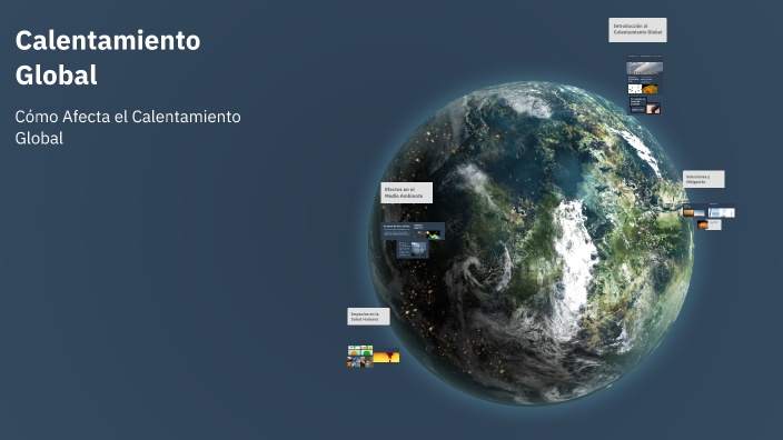 Calentamiento Global by Martinez Hernandez on Prezi