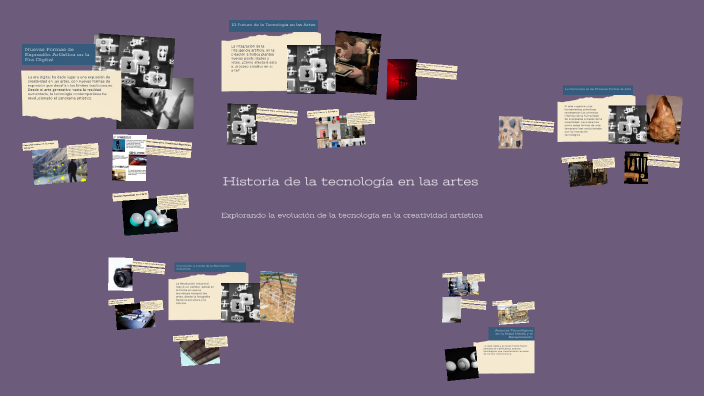 Historia de la tecnología en las artes by Laura Ortiz Perdomo on Prezi