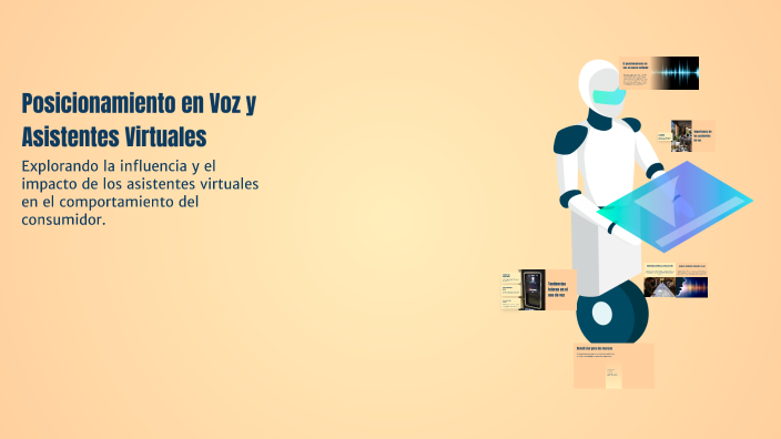 Posicionamiento en Voz y Asistentes Virtuales by gen Z on Prezi