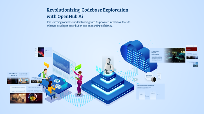 Revolutionizing Codebase Exploration with OpenHub Ai by S Abhinivesh on ...