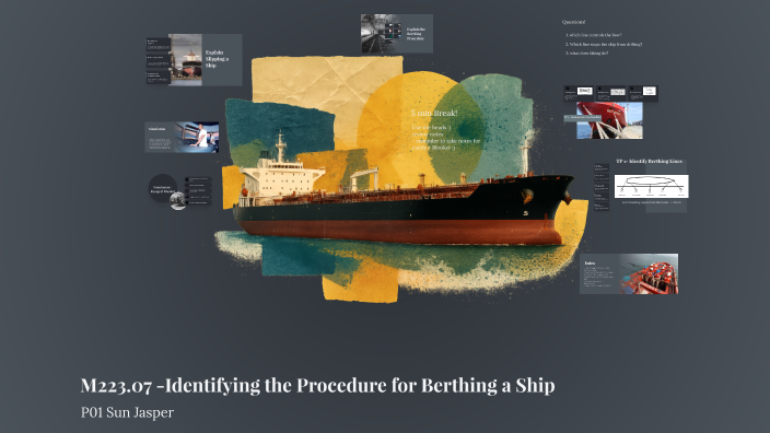 Identifying the Procedure for Berthing a Ship by Jasper Sun on Prezi