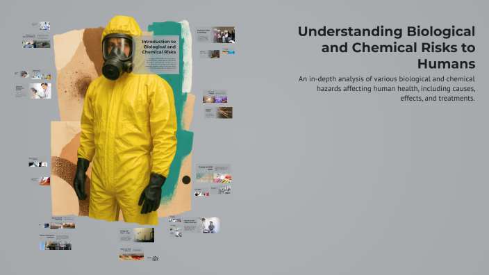 Understanding Biological and Chemical Risks to Humans by on Prezi