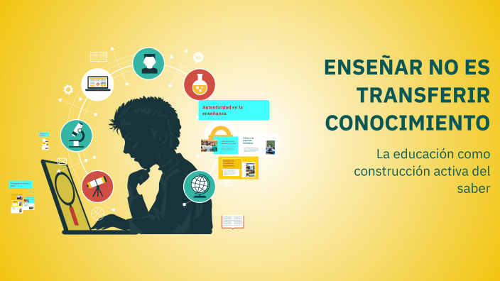 ENSEÑAR NO ES TRANSFERIR CONOCIMIENTO by Nazly Eunice Aguilar Hernandez