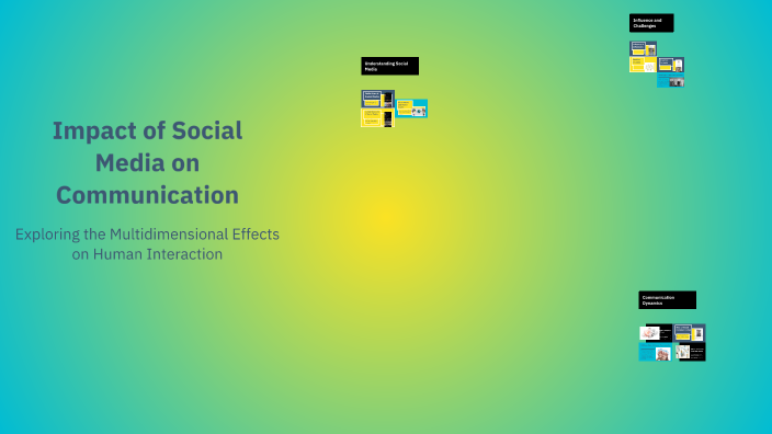 Impact of Social Media on Communication by Selenophile on Prezi