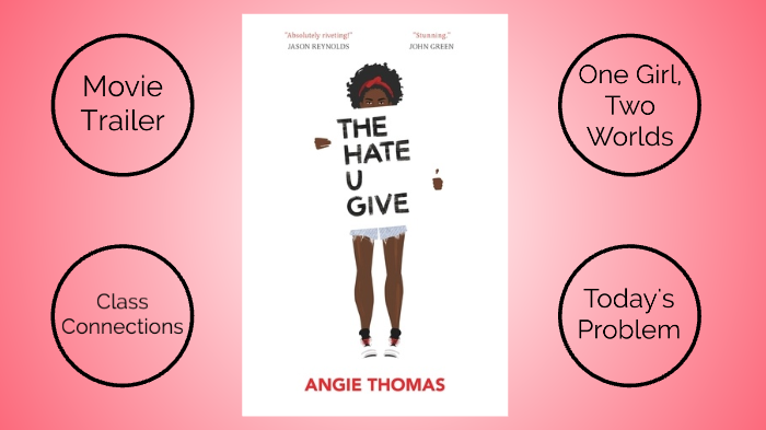The Hate U Give by Katelin Crary on Prezi