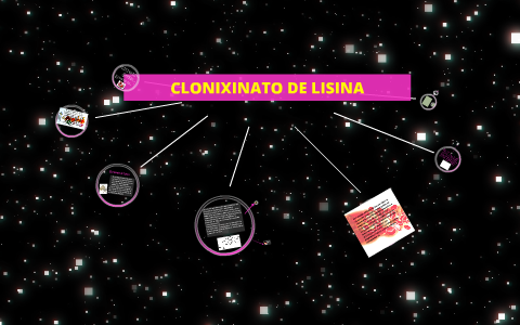 CLONIXINATO DE LISINA by on Prezi