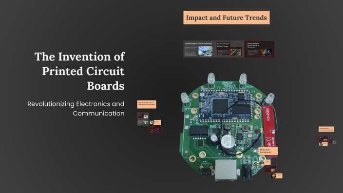 The Invention of Printed Circuit Boards by Siddhartha Srivastava on Prezi