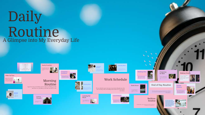 Daily Routine by Giovanni B on Prezi