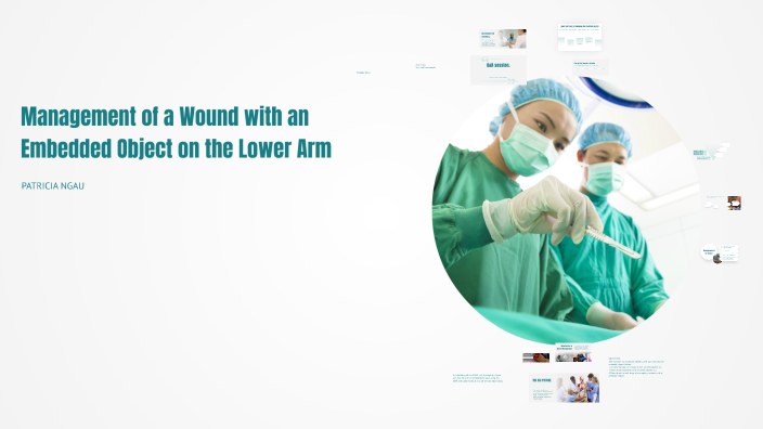 Management of a Wound with an Embedded Object on the Lower Arm by ...