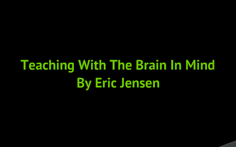 Eric Jensen's Teaching With The Brain in Mind by Dolores Pigoni-Miller ...