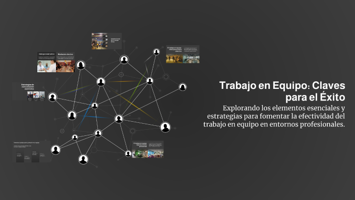 Trabajo en Equipo: Claves para el Éxito by HECTOR PARRA on Prezi