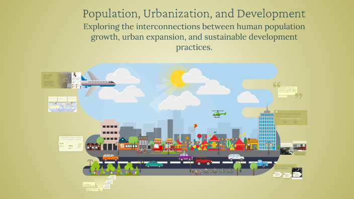 Population, Urbanization, and Development by ceasarQ anthony on Prezi