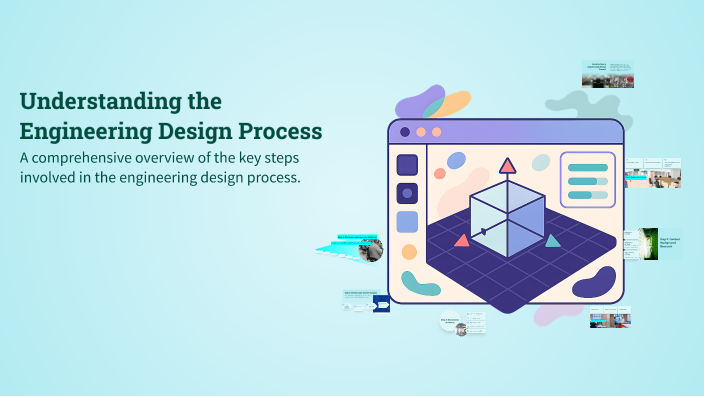 Understanding the Engineering Design Process by mari rauen on Prezi