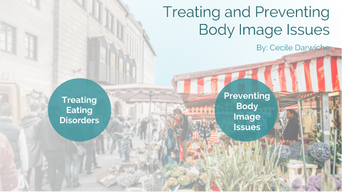 treating-and-preventing-body-image-issues-by-cecile-darwiche