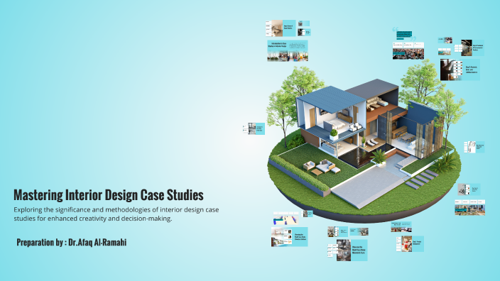 Mastering Interior Design Case Studies by afaq ramahi on Prezi