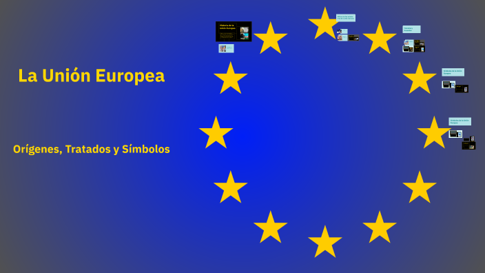 Una Presentación de la Unión Europea by DANIEL CASTILLO MONREAL on Prezi