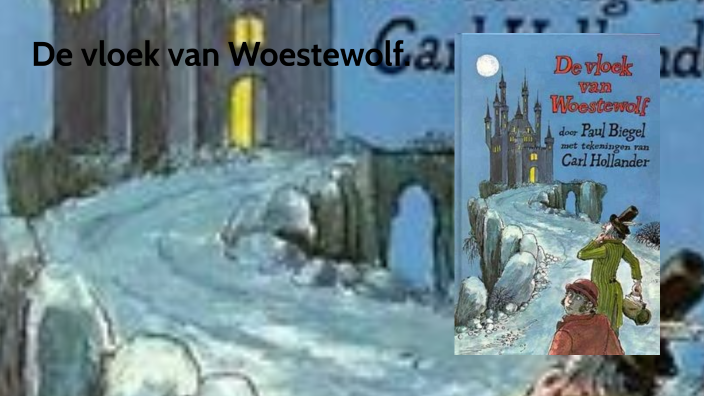 De vloek van Woestewolf by Kevin Dielemans on Prezi
