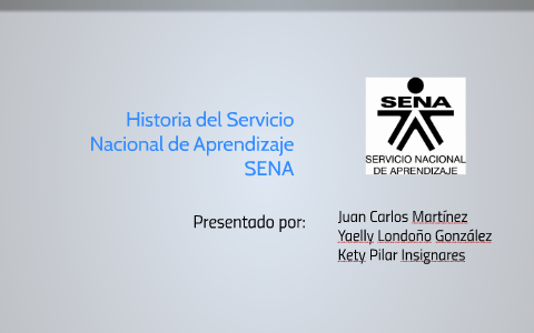 Historia Del Servicio Nacional De Aprendizaje SENA By Juan Carlos ...