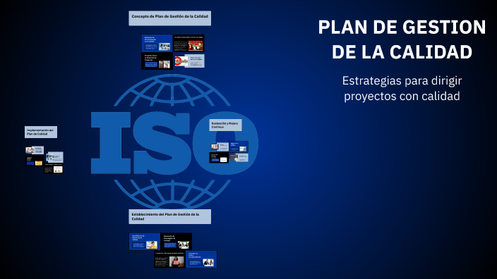 PLAN DE GESTION DE LA CALIDAD by Oscar Miguel Sanchez Villalobos on Prezi