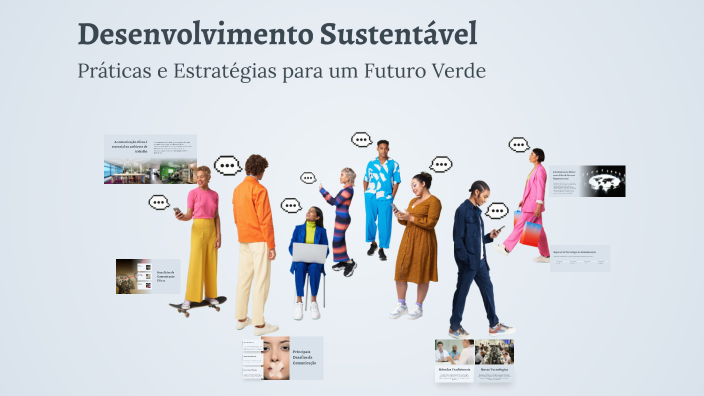 Desenvolvimento Sustentável by Ana Santos on Prezi