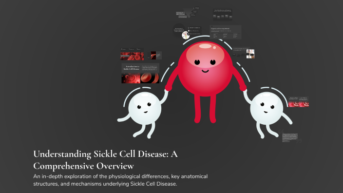 Understanding Sickle Cell Disease: A Comprehensive Overview by katelyn ...