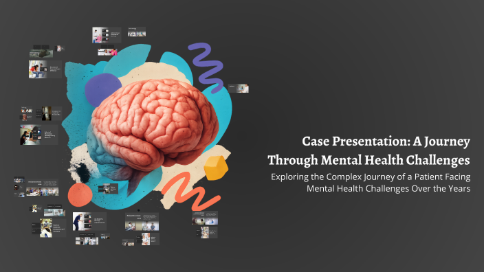 Case Presentation: A Journey Through Mental Health Challenges by andrew ...