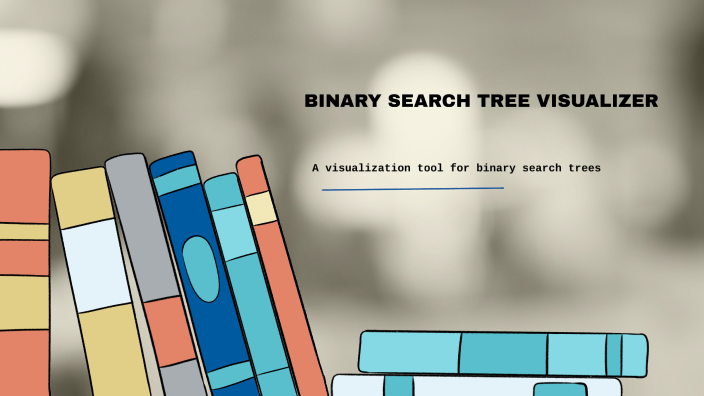 Binary Search Tree Visualizer by CHANDAN KUMAR GOUDA on Prezi