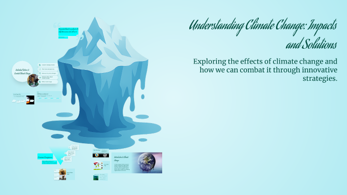 Understanding Climate Change: Impacts and Solutions by حمزة إبراهيم on ...