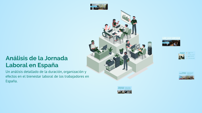 Análisis de la Jornada Laboral en España by Ana Fernandez on Prezi