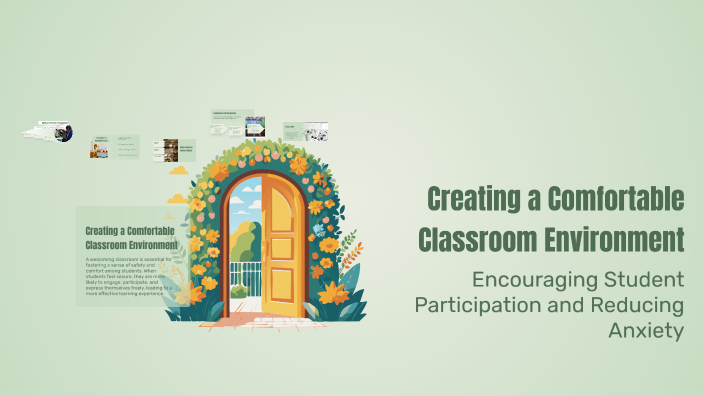 Creating a Comfortable Classroom Environment by Ava Hlewka on Prezi