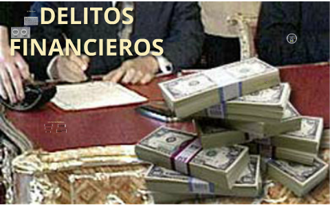 DELITOS FINANCIEROS By JOSE AMAYA