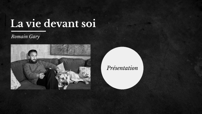 La vie devant soi by math bb on Prezi