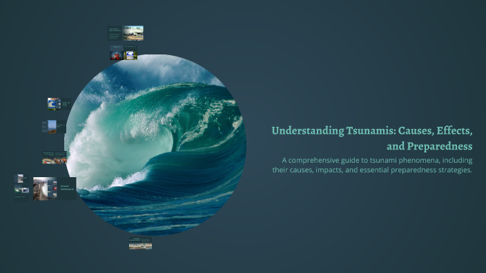 Understanding Tsunamis: Causes, Effects, and Preparedness by mikhaela ...