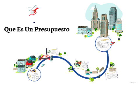 Que Es un Presupuesto by NAYA DIAZ on Prezi