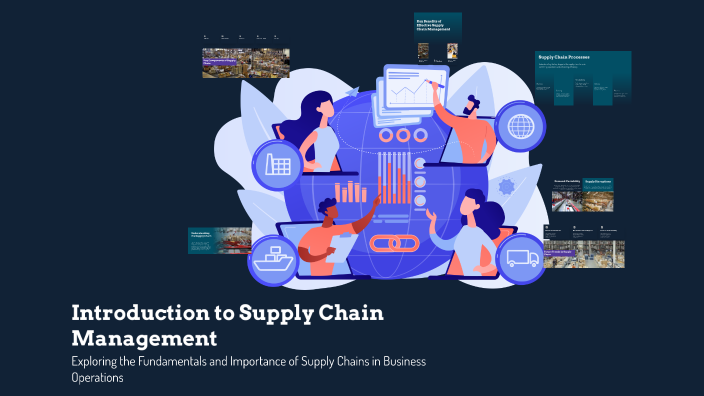 Introduction to Supply Chain Management by Kumar Vinnayak on Prezi