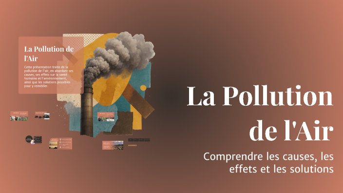 La Pollution de l'Air by asmae el idrissi on Prezi