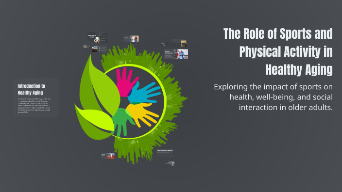 The Role of Sports and Physical Activity in Healthy Aging by Ziad Ali ...