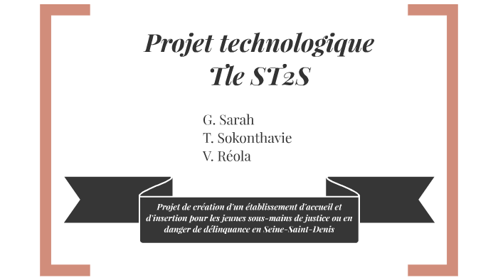 Projet Technologique Term St2s By Sokonthavie Tiv