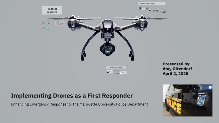 Implementing Drones as First Responders by on Prezi