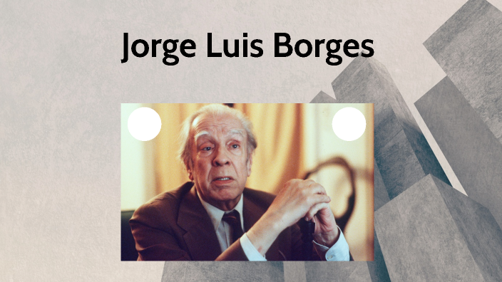 Jorge Luis Borges by Joanna Garcia