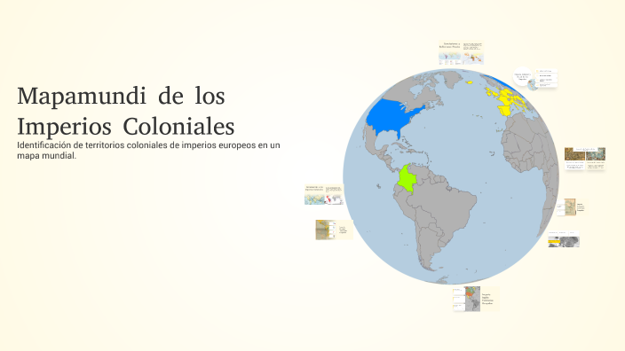 Mapamundi de los Imperios Coloniales by Maricarmen Rubio on Prezi