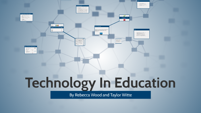 Technology In Education by Rebecca Wood on Prezi
