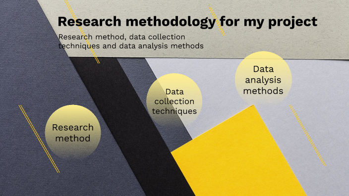 Research methodology for my project by Miguel Duenas Daza on Prezi