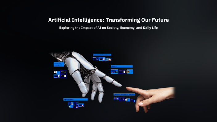 Artificial Intelligence: Transforming Our Future by amir tz on Prezi